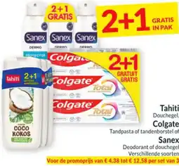 Intermarché Tahiti Douchegel, Colgate Tandpasta of tandenborstel of Sanex Deodorant of douchegel aanbieding