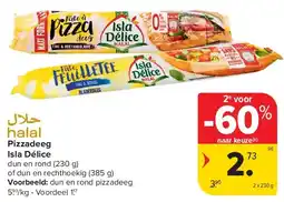 Carrefour Pizzadeeg Isla Délice aanbieding