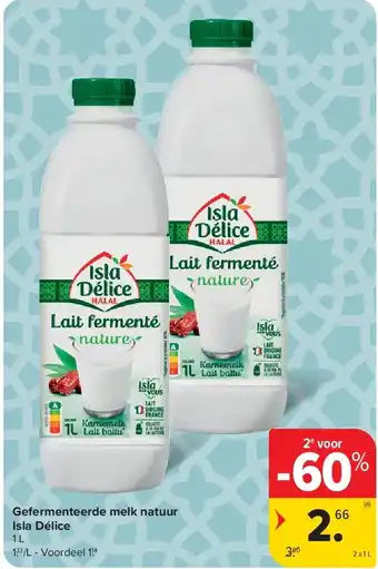 Carrefour Gefermenteerde melk natuur Isla Délice aanbieding