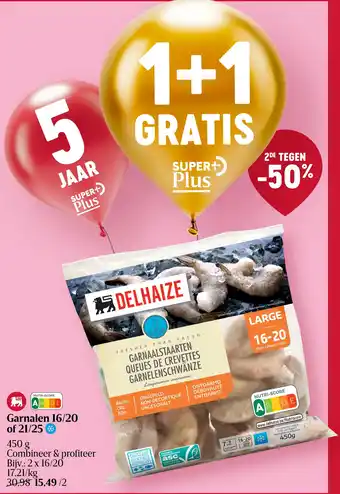 Delhaize Garnalen 16/20 of 21/25 aanbieding