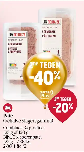 Delhaize Paté aanbieding