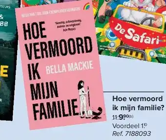 Carrefour Hoe vermoord ik mijn familie? aanbieding