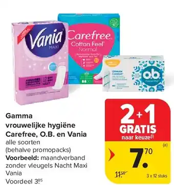 Carrefour Gamma vrouwelijke hygiëne Carefree, O.B. en Vania aanbieding