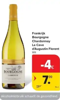 Carrefour Frankrijk Bourgogne Chardonnay La Cave d'Augustin Florent aanbieding