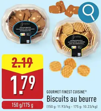 ALDI Gourmet finest cuisine Biscuits au beurre aanbieding