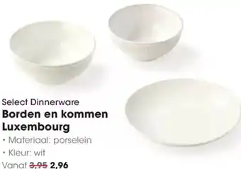 Hanos Select Dinnerware Borden en kommen Luxembourg aanbieding