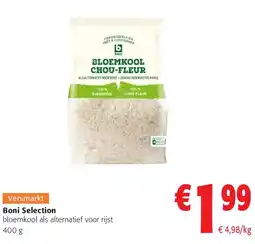 Colruyt Boni Selection bloemkool als alternatief voor rijst 400 g aanbieding