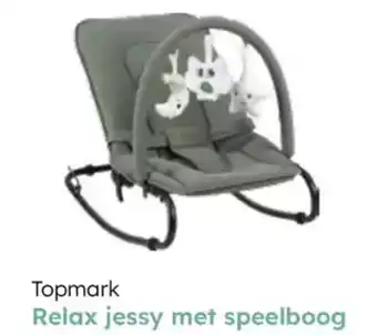 Multi bazar Topmark relax jessy met speelboog aanbieding