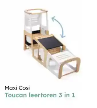 Multi bazar Maxi cosi toucan leertoren 3 in 1 aanbieding