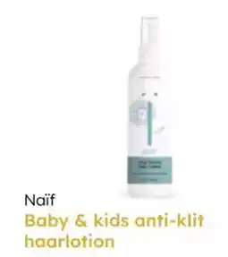 Multi bazar Naïf baby & kids anti-klit haarlotion aanbieding