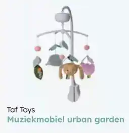 Multi bazar Taf toys muziekmobiel urban garden aanbieding