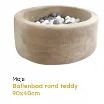 Multi bazar Moje ballenbad rond teddy aanbieding