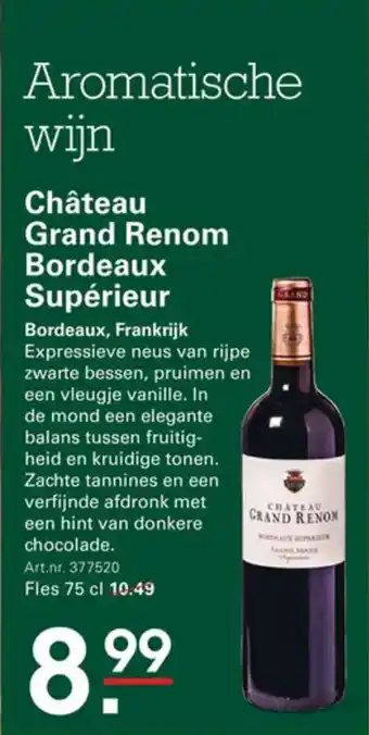 Sligro Château Grand Renom Bordeaux Supérieur aanbieding