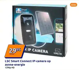 Action LSC Smart Connect IP camera op zonne energie aanbieding