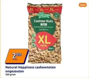 Action Natural happiness cashewnoten ongezouten aanbieding