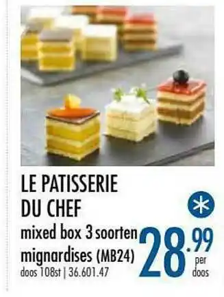Le Patisserie Du Chef Mixed Box 3 Soorten Mignardises