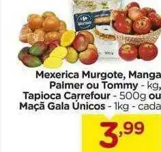 Carrefour Mexerica Murgote,manga Palmer Ou Tommy Tapioca Carrefour Out Maçã Gala únicos aanbieding
