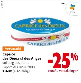 Colruyt Caprice des Dieux of des Anges aanbieding