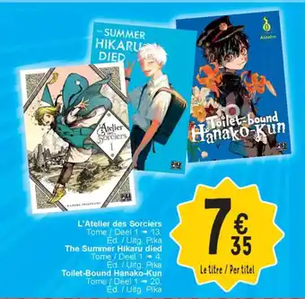 Cora L'Atelier des Sorciers, The Summer Hikaru died and Toilet-Bound Hanako-Kun aanbieding