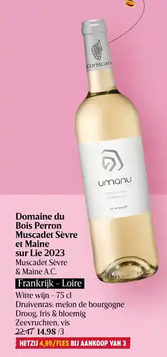 Delhaize Domaine du Bois Perron Muscadet Sèvre et Maine sur Lie 2023 aanbieding