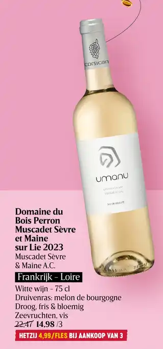 Delhaize Domaine du Bois Perron Muscadet Sèvre et Maine sur Lie 2023 aanbieding