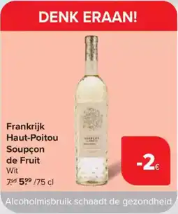 Carrefour Market Frankrijk Haut Poitou Soupçon de Fruit aanbieding