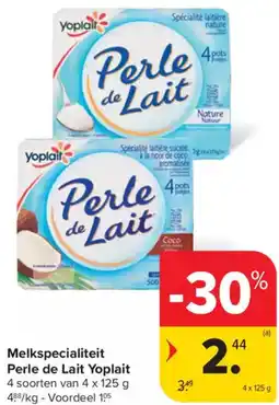 Carrefour Market Melkspecialiteit Perle de Lait Yoplait aanbieding