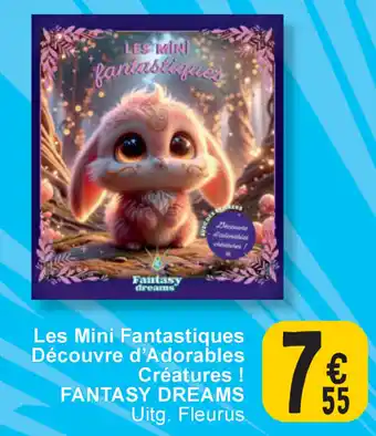 Cora Fantasy dreams Les mini fantastiques découvre d'adorables créatures ! aanbieding