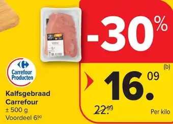 Carrefour Kalfsgebraad carrefour aanbieding