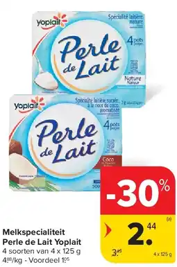 Carrefour Melkspecialiteit Perle de Lait Yoplait aanbieding