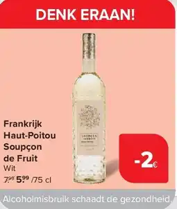 Carrefour Frankrijk Haut-Poitou Soupçon de Fruit aanbieding