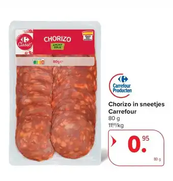 Carrefour Chorizo in sneetjes Carrefour aanbieding