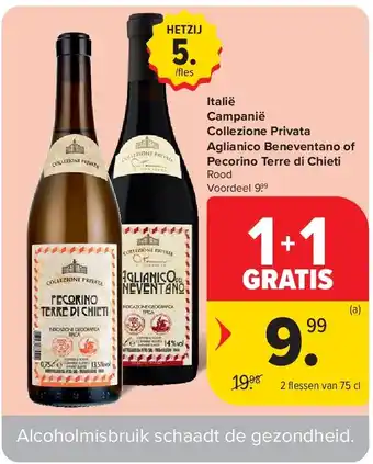 Carrefour Italië Campanië Collezione Privata Aglianico Beneventano of Pecorino Terre di Chieti aanbieding