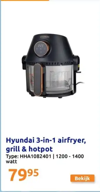 Action Hyundai 3-in-1 airfryer, grill & hotpot aanbieding