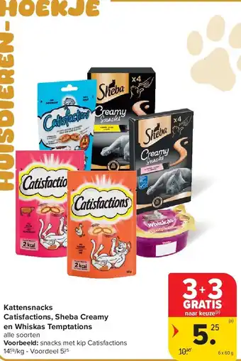 Carrefour Kattensnacks Catisfactions, Sheba Creamy en Whiskas Temptations aanbieding