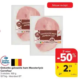 Carrefour Ontvette gekookte ham Meesterlyck Carrefour aanbieding