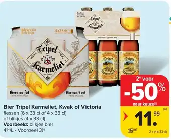 Carrefour Bier Tripel Karmeliet, Kwak of Victoria aanbieding