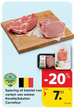 Carrefour Spiering of kotelet van varken van weleer Kwaliteitsketen Carrefour aanbieding