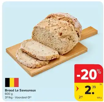 Carrefour Brood Le Savoureux aanbieding