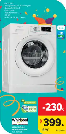 Carrefour Whirlpool wasmachine FFB9469WVEE aanbieding