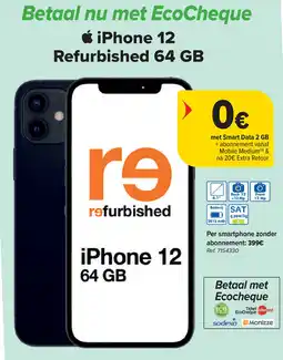 Carrefour Ticket Edenred EcoCheque iPhone 12 Refurbished 64 GB aanbieding