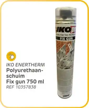 Brico Iko Enertherm Polyurethaanschuim Fix Gun aanbieding