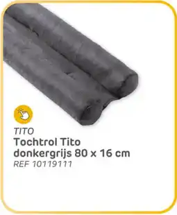 Brico Tochtrol Tito Donkergrijs aanbieding