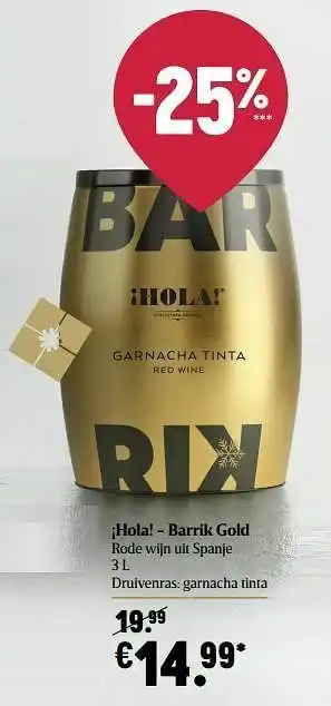 Delhaize ¡hola! - barrik gold rode wijn uit spanje aanbieding