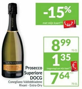Intermarché Prosecco superiore docg conegliano valdobbiadene rivani - extra-dry aanbieding