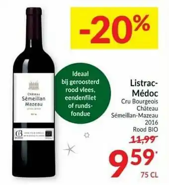Intermarché Listrac- médoc cru bourgeois château sémeillan-mazeau 2016 rood bio aanbieding