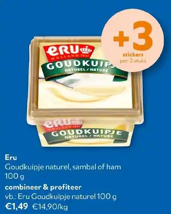 OKay Eru Goudkuipje naturel, sambal of ham aanbieding