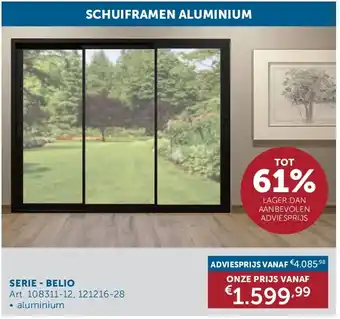 Zelfbouwmarkt SCHUIFRAMEN ALUMINIUM SERIE - BELIO aanbieding