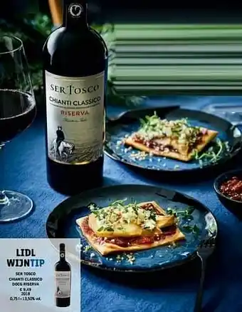 Lidl Ser tosco chianti classico docg riserva aanbieding