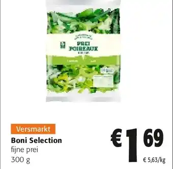 Colruyt Boni Selection fijne prei 300 g aanbieding